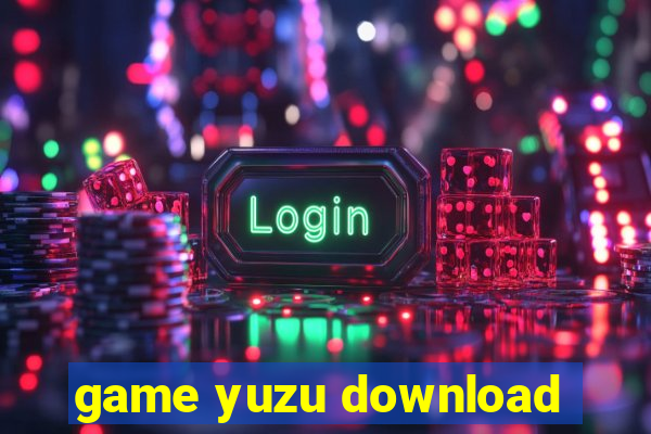 game yuzu download